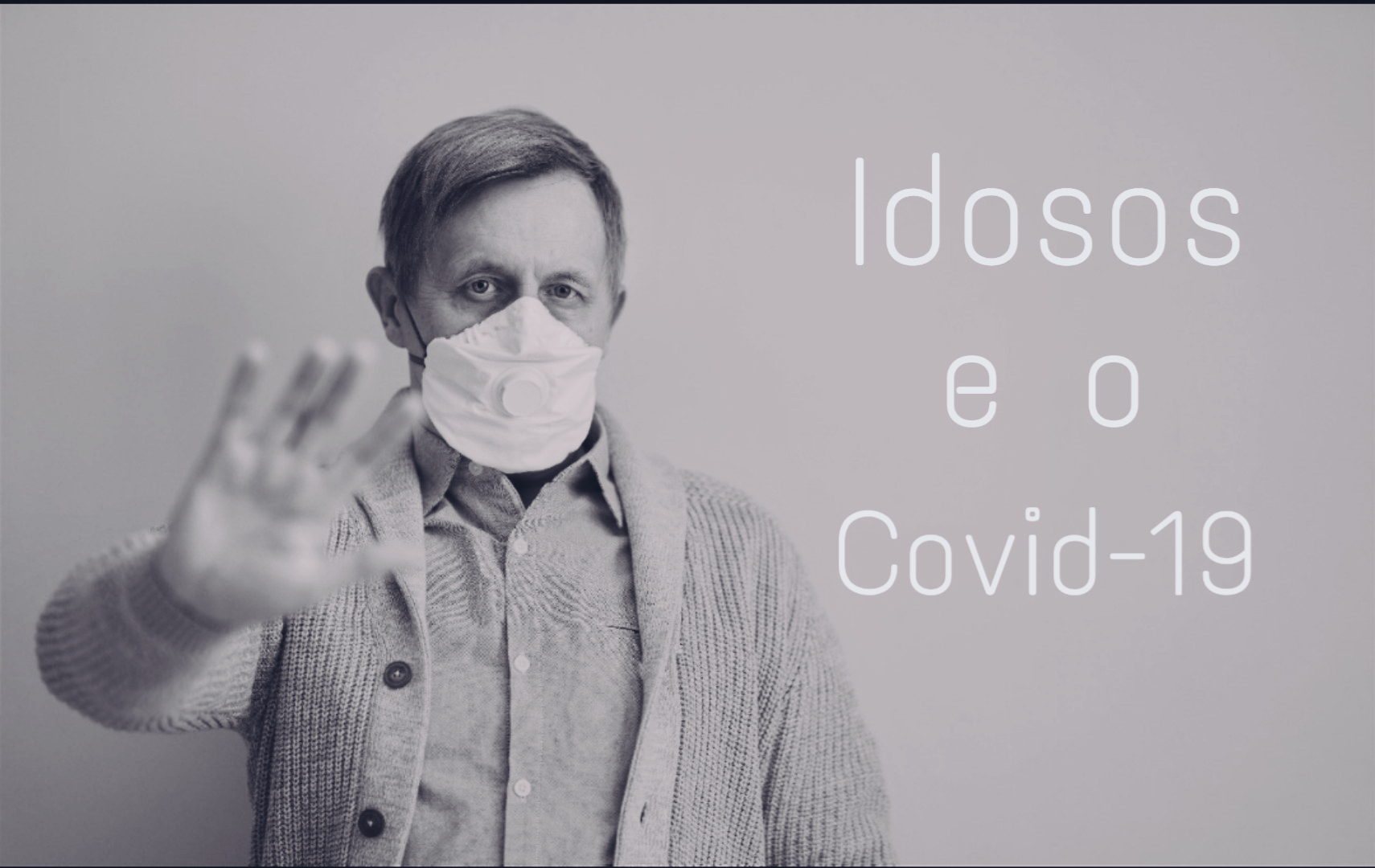 Idosos e o Covid-19